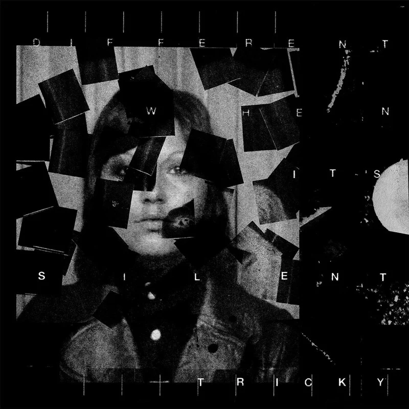 Tricky „Different When It’s Silent“